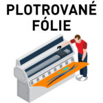 Plotrované fólie rôznych tvarov a farieb